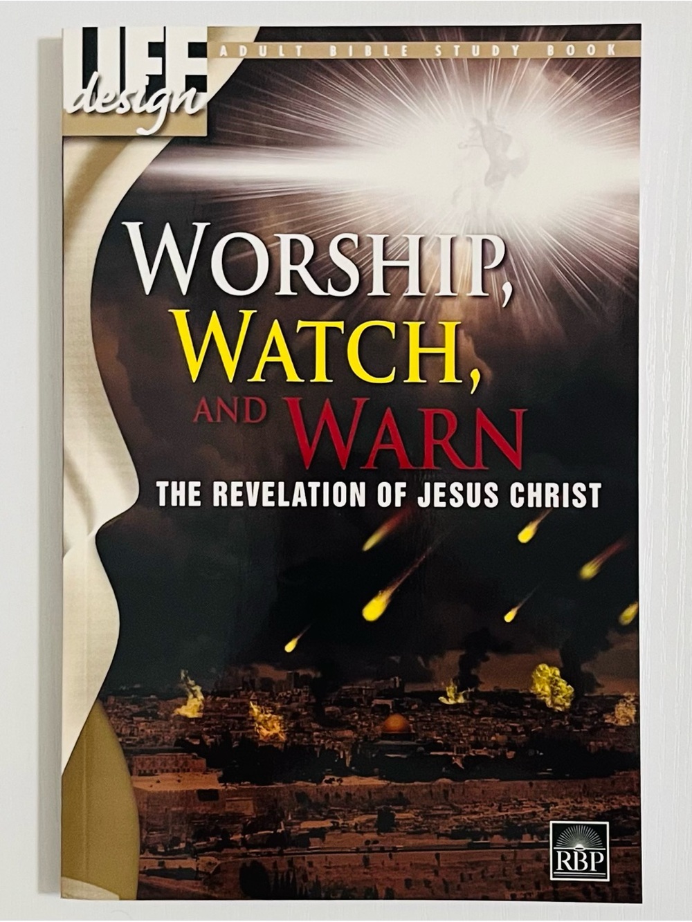 Worship, Watch, and Warn: The Revelation of Jesus Christ (Regular Baptist Press)